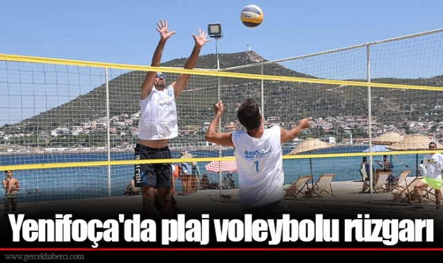 Yenifoça'da plaj voleybolu rüzgarı