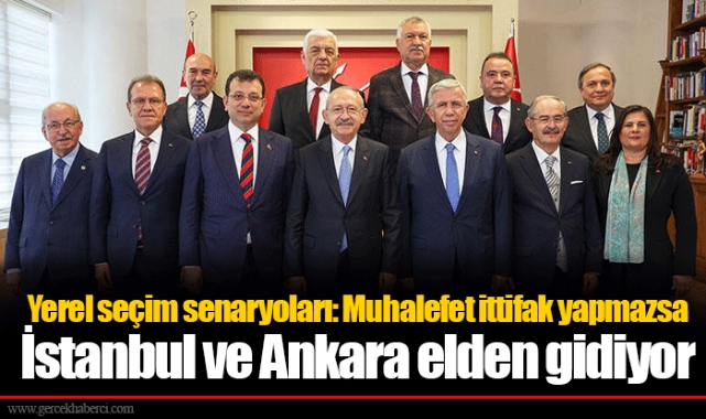 Yerel seçim senaryoları: Muhalefet ittifak yapmazsa İstanbul ve Ankara elden gidiyor