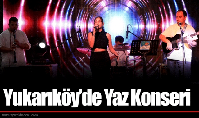 Yukarıköy’de Yaz Konseri