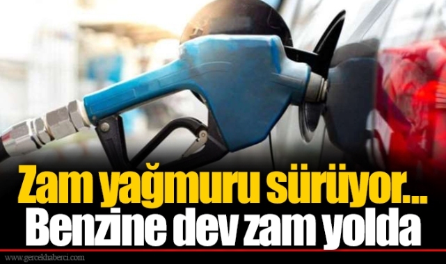 Zam yağmuru sürüyor... Benzine dev zam yolda