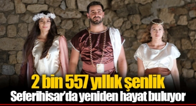 2 bin 557 yıllık şenlik  Seferihisar’da yeniden hayat buluyor