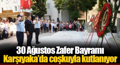 30 Ağustos Zafer Bayramı Karşıyaka'da coşkuyla kutlanıyor
