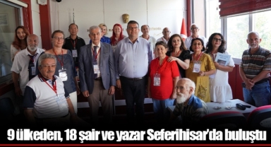 9 ülkeden, 18 şair ve yazar Seferihisar’da buluştu