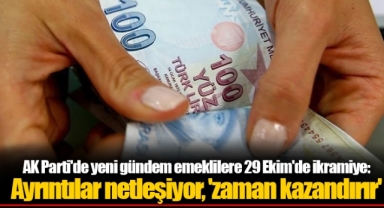 AK Parti'de yeni gündem emeklilere 29 Ekim'de ikramiye: Ayrıntılar netleşiyor, 'zaman kazandırır'