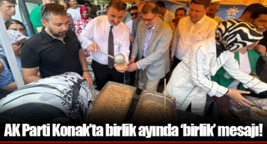 AK Parti Konak’ta birlik ayında ‘birlik’ mesajı!