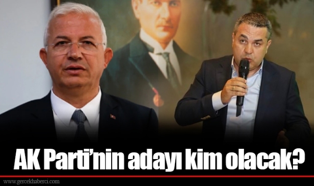Ak Parti’nin adayı kim olacak?