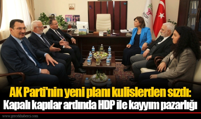 AK Parti'nin yeni planı kulislerden sızdı: Kapalı kapılar ardında HDP ile kayyım pazarlığı