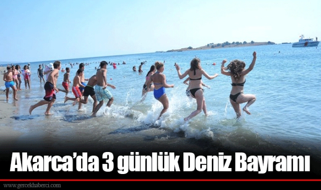 Akarca’da 3 günlük Deniz Bayramı