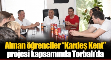 Alman öğrenciler “Kardeş Kent” projesi kapsamında Torbalı’da