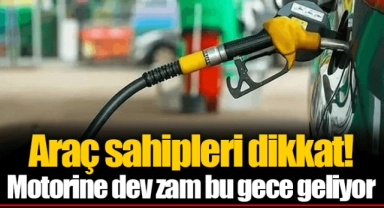 Araç sahipleri dikkat! Motorine dev zam bu gece geliyor