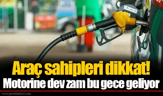 Araç sahipleri dikkat! Motorine dev zam bu gece geliyor
