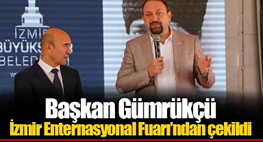 Başkan Gümrükçü İzmir Enternasyonal Fuarı'ndan çekildi