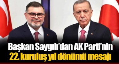 Başkan Saygılı’dan AK Parti’nin 22. kuruluş yıl dönümü mesajı