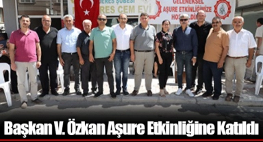 Başkan V. Özkan Aşure Etkinliğine Katıldı