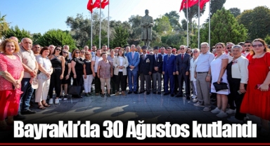 Bayraklı’da 30 Ağustos kutlandı