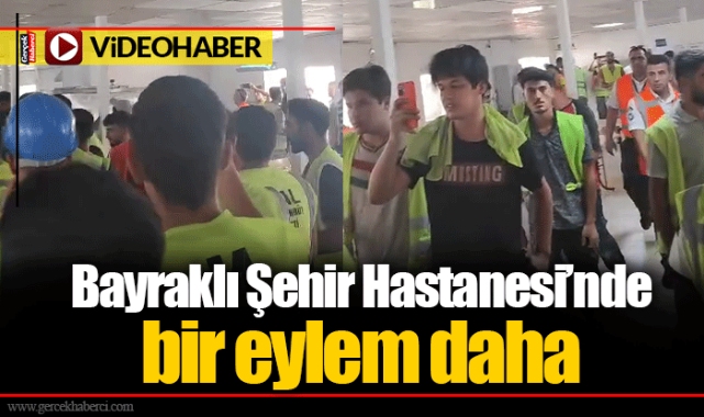 Bayraklı Şehir Hastanesi’nde bir eylem daha