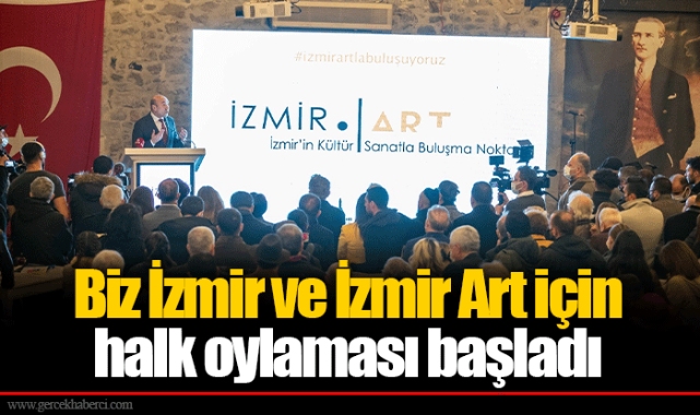 Biz İzmir ve İzmir Art için halk oylaması başladı