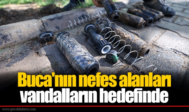 Buca'nın nefes alanları vandalların hedefinde
