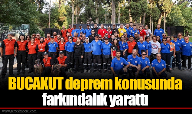 BUCAKUT deprem konusunda farkındalık yarattı