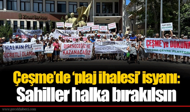 Çeşme’de ‘plaj ihalesi’ isyanı: Sahiller halka bırakılsın