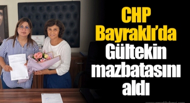 CHP Bayraklı’da Gültekin mazbatasını aldı