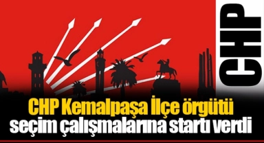 CHP Kemalpaşa İlçe örgütü seçim çalışmalarına startı verdi