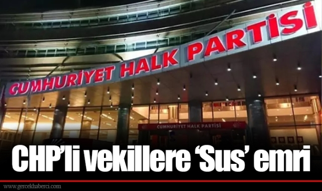 CHP’li vekillere ‘Sus’ emri