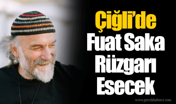 Çiğli’de Fuat Saka Rüzgarı Esecek