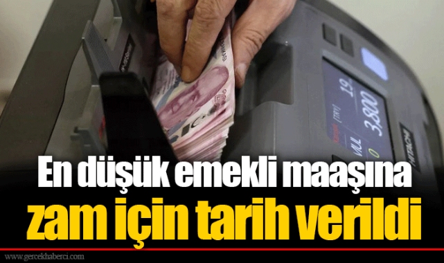 En düşük emekli maaşına zam için tarih verildi