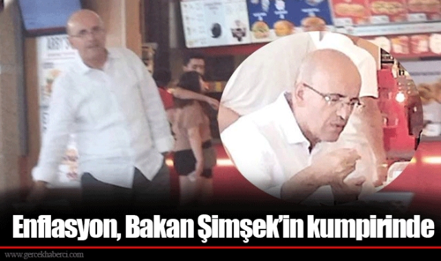 Enflasyon, Bakan Şimşek’in kumpirinde