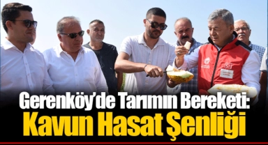 Gerenköy’de Tarımın Bereketi: Kavun Hasat Şenliği