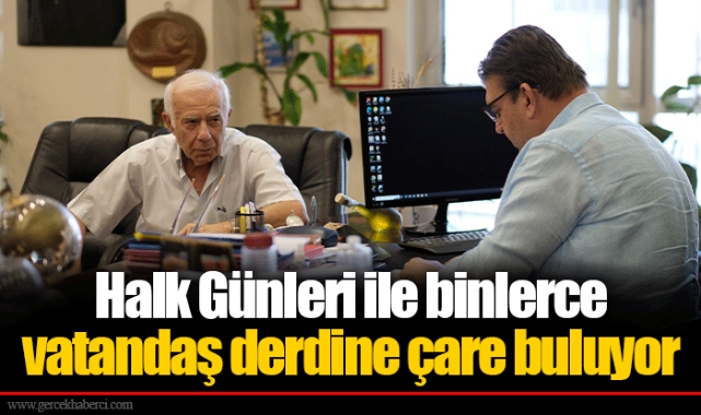 Halk Günleri ile binlerce vatandaş derdine çare buluyor