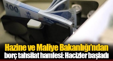 Hazine ve Maliye Bakanlığı’ndan borç tahsilat hamlesi: Hacizler başladı