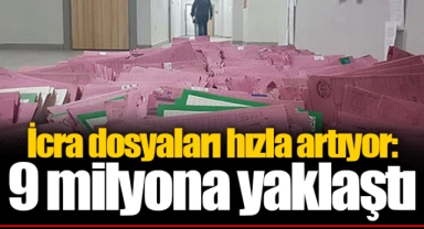 İcra dosyaları hızla artıyor: 9 milyona yaklaştı