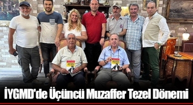 İYGMD'de Üçüncü Muzaffer Tezel Dönemi
