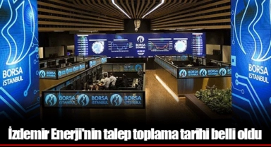 İzdemir Enerji'nin talep toplama tarihi belli oldu