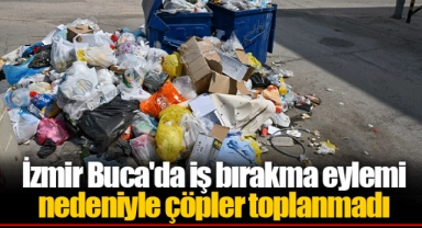 İzmir Buca'da iş bırakma eylemi nedeniyle çöpler toplanmadı