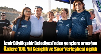 İzmir Büyükşehir Belediyesi’nden gençlere armağan