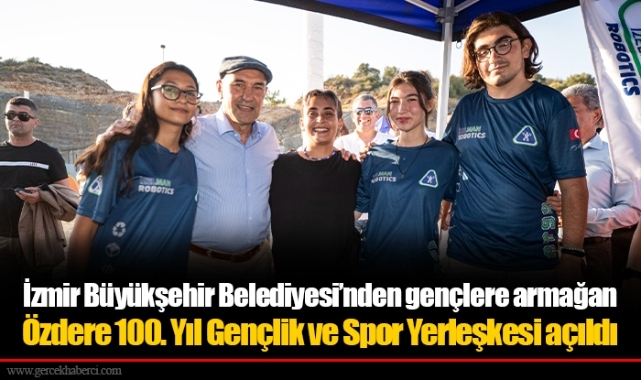 İzmir Büyükşehir Belediyesi’nden gençlere armağan
