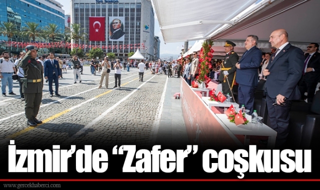 İzmir’de “Zafer” coşkusu