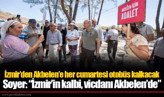 İzmir’den Akbelen’e her cumartesi otobüs kalkacak