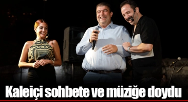 Kaleiçi sohbete ve müziğe doydu