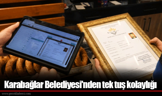Karabağlar Belediyesi'nden tek tuş kolaylığı