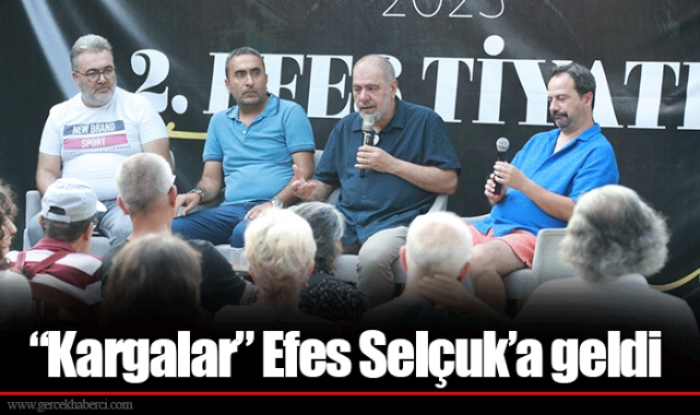 “Kargalar” Efes Selçuk’a geldi