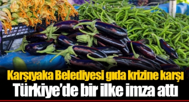 Karşıyaka Belediyesi gıda krizine karşı Türkiye’de bir ilke imza attı