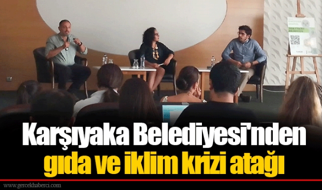 Karşıyaka Belediyesi'nden gıda ve iklim krizi atağı