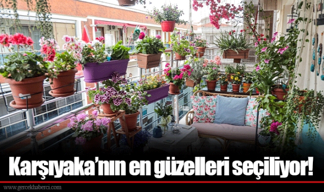 Karşıyaka’nın en güzelleri seçiliyor!