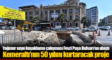 Kemeraltı’nın 50 yılını kurtaracak proje