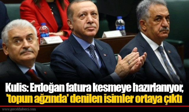 Kulis: Erdoğan fatura kesmeye hazırlanıyor, 'topun ağzında' denilen isimler ortaya çıktı