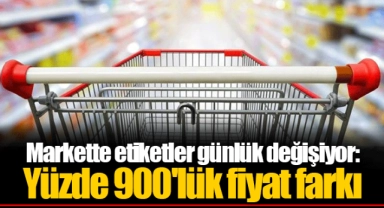 Markette etiketler günlük değişiyor: Yüzde 900'lük fiyat farkı